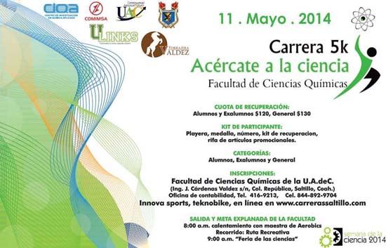 Invita Facultad de Ciencias Químicas de la UA de C a la Semana de la Ciencia 2014, iniciarán con la carrera 5K "Acércate a la Ciencia" 