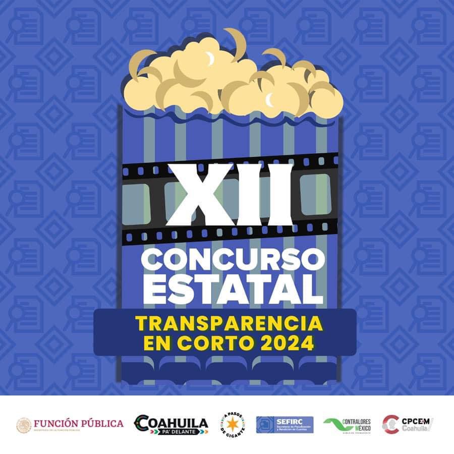 EXHORTA SEFIRC A LA JUVENTUD DE COAHUILA A PARTICIPAR EN EL XII CONCURSO DE TRANSPARENCIA EN CORTO