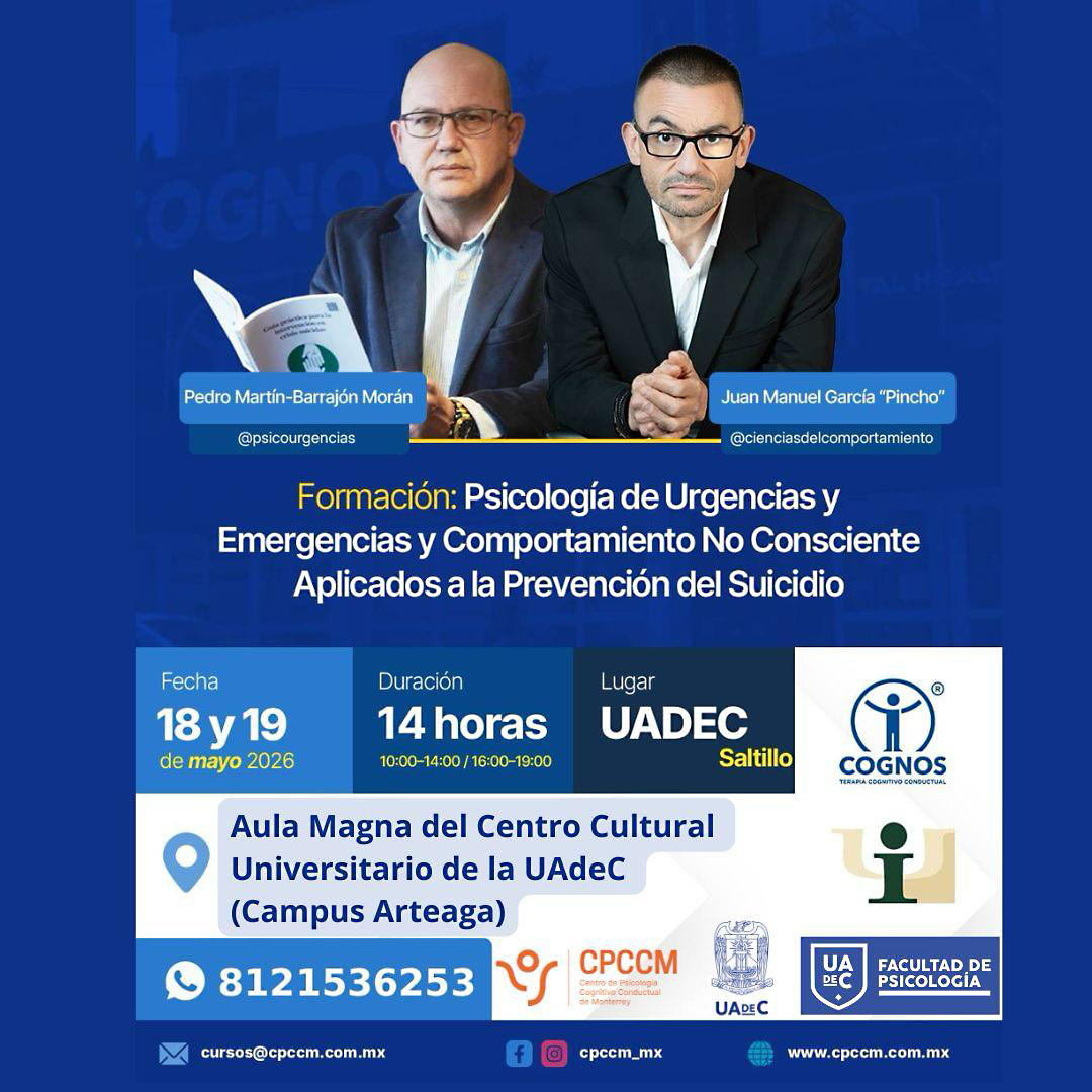 Invita UAdeC y CPCCM al Curso Especializado en Psicología de Emergencias y Prevención del Suicidio