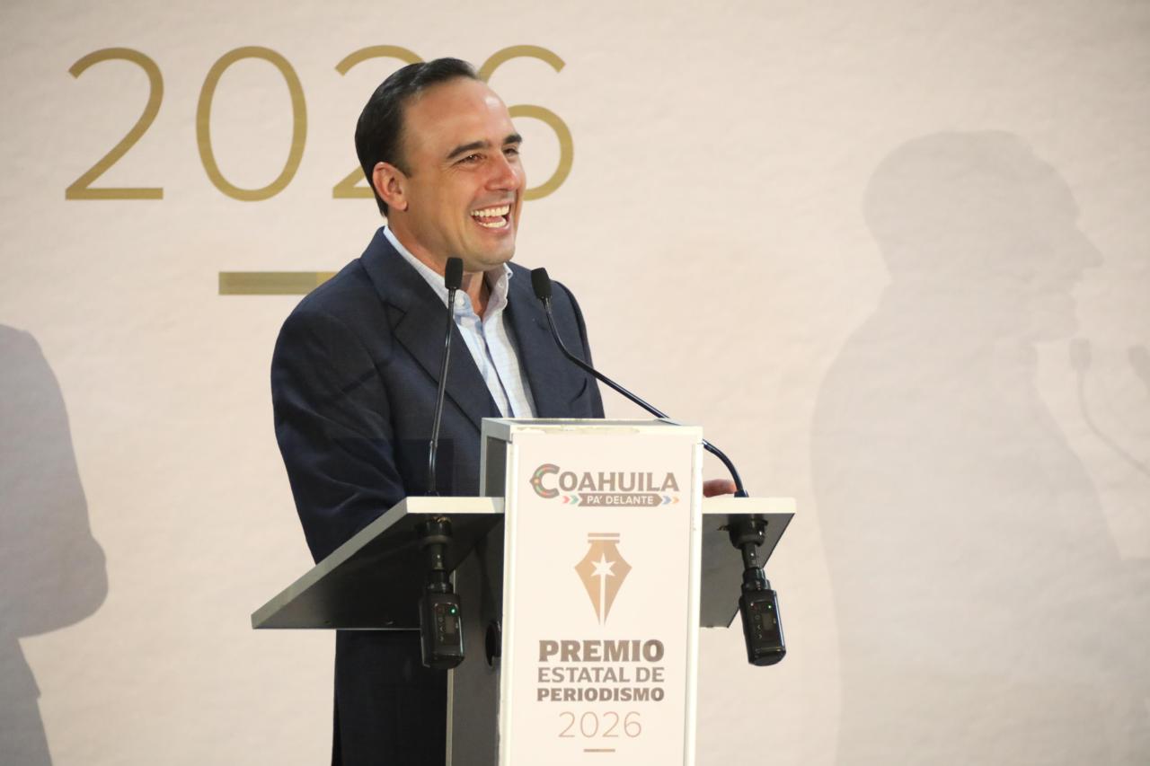 EN COAHUILA LOS PERIODISTAS EJERCEN SU PROFESIÓN CON SEGURIDAD Y LIBERTAD: MANOLO